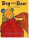 Dog and Bear: Two's Company (Neal Porter Books)