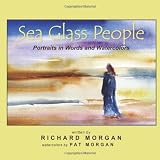 Sea Glass People: Portraits in Words and Watercolors