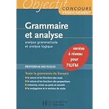 Grammaire et analyse : Analyse grammaticale et analyse logiquepar Albert Hamon