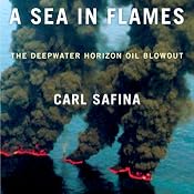 A Sea in Flames | [Carl Safina]