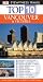 Book Vancouver and Victoria Top 10 (Eyewitness Top Ten Travel Guides)