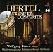 Classical Music : Trumpet Concertos by Johann Wilhelm & Johann Christian Hertel