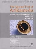 The Ancient Port of Arikamedu : New excavations and researches 1989-1992 Volume 2