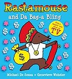 Rastamouse and da bag-a bling