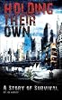 Holding Their Own: A Story of Survival