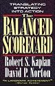 The Balanced Scorecard : Translating Strategy into Action