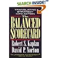 The Balanced Scorecard: Translating Strategy into Action