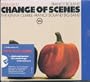 Change of Scenes