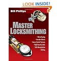 Master Locksmithing: An Expert's Guide to Master Keying, Intruder Alarms, Access Control Systems, High-Security Locks...: An Expert's Guide to Master ... Locks, Safe Manipulation Drilling
