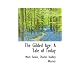 The Gilded Age: A Tale of Today