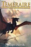 Temeraire: In the Service of the King (His Majesty s Dragon/Throne of Jade/Black Powder War)