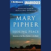 Seeking Peace: Chronicles of the Worst Buddhist in the World | [Mary Pipher]