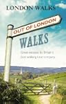 Out of London Walks: Great escapes by...