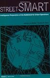 Street Smart: Intelligence Preparation of the Battlefield for Urban Operations