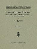 ISBN 9783662017425 product image for Schweißkonstruktionen: Grundlagen der Herstellung, der Berechnung und Gestaltung | upcitemdb.com