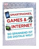 Produkt-Bild: Smartphones, Games & Internet: So spannend ist die digitale Welt
