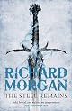 The Steel Remains: A Land Fit for Heroes Novel