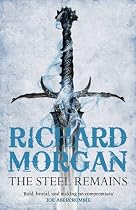 The Steel Remains (Gollancz)