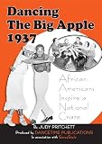 Dancing The Big Apple 1937: African Americans Inspire a National Craze