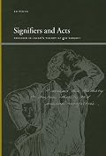 Signifiers and Acts: Freedom in Lacan's Theory of the Subject (Suny Series, Insinuations: Philosophy, Psychoanalysis, Literature)