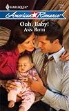 Ooh, Baby! (Harlequin American Romance Series)