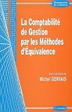La comptabilité de gestion par les méthodes d'équivalence