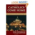 Catholics Come Home: God's Extraordinary Plan for Your Life