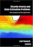Discrete Inverse and State Estimation Problems: With Geophysical Fluid Applications