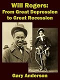 Will Rogers From Great Depression to Great Recession