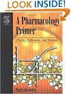 A Pharmacology Primer: Theory, Application and Methods