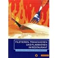 Filetieren, Tranchieren und Flambieren im Restaurant. (Lernmaterialien)
