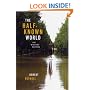 The Half-Known World: On Writing Fiction