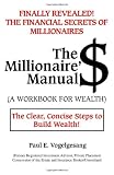 The Millionaire'$ Manual (A Workbook for Wealth)