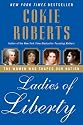 Ladies of Liberty: The Women Who Shaped Our Nation
