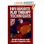 101 Favorite Play Therapy Techniques (Child therapy series)