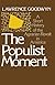 The Populist Moment