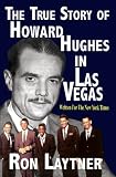 The True Story Of Howard Hughes In Las Vegas
