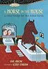 A Horse in the House and Other Strange but True Animal Stories