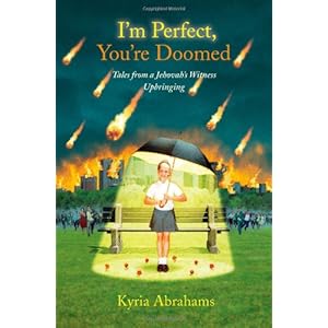 I'm Perfect, You're Doomed: Tales from a Jehovah's Witness Upbringing