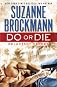 Do or Die: Reluctant Heroes