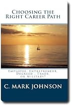 Click to Download Free Kindle Book -> Choosing the Right Career Path