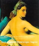 Jean-Auguste-Dominique Ingres: 1780-1867 (Masters of French Art)