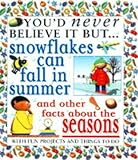 Snow flakes can fall in summer