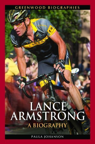 Lance Armstrong: A Biography (Greenwood Biographies) by Johanson, Paula (2011) Hardcover