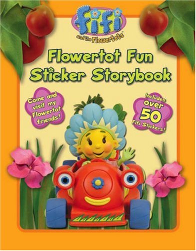 Fifi and the Flowertots - Flowertot Fun: Sticker Storybook: Sticker Activity Book