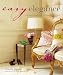 Easy Elegance: Creating a Relaxed, Comfortable and Stylish Home
