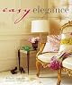 Easy Elegance: Creating a Relaxed, Comfortable and Stylish Home