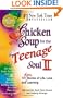 Chicken Soup for the Teenage Soul II
