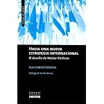 Hacia una Nueva Estrategia Internacional: El Desafio de Nestor Kirchner (Tiempos de Cambio) book cover