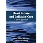Heart Failure and Palliative Care: A Team Approach